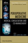 Perioperative Medicine : Medical Consultation and Co-management - Book