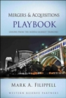 Mergers and Acquisitions Playbook : Lessons from the Middle-Market Trenches - Book