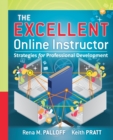 The Excellent Online Instructor : Strategies for Professional Development - Book