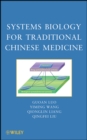 Systems Biology for Traditional Chinese Medicine - Book