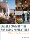 Livable Communities for Aging Populations : Urban Design for Longevity - Book