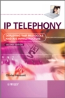 IP Telephony : Deploying VoIP Protocols and IMS Infrastructure - Book