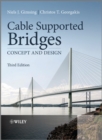 Cable Supported Bridges : Concept and Design - Book