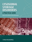 Lysosomal Storage Disorders : A Practical Guide - Book