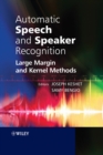 Automatic Speech and Speaker Recognition : Large Margin and Kernel Methods - Book