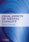 Legal Aspects of Mental Capacity - eBook