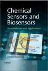 Chemical Sensors and Biosensors : Fundamentals and Applications - Book