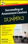 Succeeding at Assessment Centres For Dummies - Book