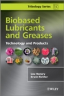 Biobased Lubricants and Greases : Technology and Products - Book