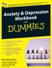 Anxiety and Depression Workbook For Dummies - Book