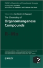 The Chemistry of Organomanganese Compounds : R - Mn - Book