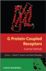 G Protein-Coupled Receptors : Essential Methods - Book