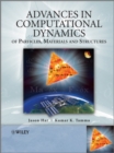 Advances in Computational Dynamics of Particles, Materials and Structures - Book