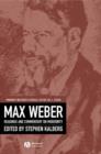 Max Weber : Readings And Commentary On Modernity - eBook