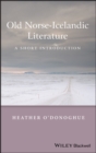Old Norse-Icelandic Literature : A Short Introduction - eBook