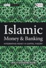 Islamic Money and Banking : Integrating Money in Capital Theory - Book