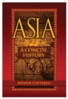 Asia : A Concise History - Book