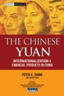 The Chinese Yuan : Internationalization and Financial Products in China - eBook