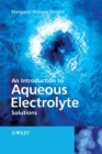 An Introduction to Aqueous Electrolyte Solutions - Book