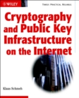 Cryptography and Public Key Infrastructure on the Internet - Book