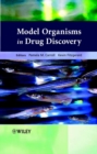 Model Organisms in Drug Discovery - Book