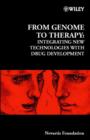 From Genome to Therapy : Integrating New Technologies with Drug Development - eBook