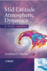 Mid-Latitude Atmospheric Dynamics : A First Course - Book