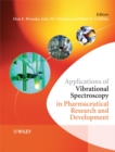Applications of Vibrational Spectroscopy in Pharmaceutical Research and Development - Book