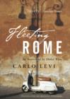 Fleeting Rome : In Search of La Dolce Vita - Book