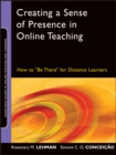 Creating a Sense of Presence in Online Teaching : How to "Be There" for Distance Learners - eBook