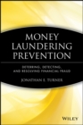 Money Laundering Prevention : Deterring, Detecting, and Resolving Financial Fraud - Book
