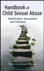 Handbook of Child Sexual Abuse : Identification, Assessment, and Treatment - Book