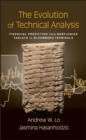 The Evolution of Technical Analysis : Financial Prediction from Babylonian Tablets to Bloomberg Terminals - eBook