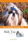 Shih Tzu : Your Happy Healthy Pet - eBook