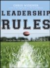Leadership Rules : How to Become the Leader You Want to Be - Book