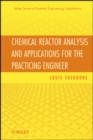 Chemical Reactor Analysis and Applications for the Practicing Engineer - Book