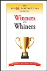 The Top 10 Distinctions Between Winners and Whiners - eBook