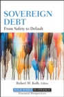 Sovereign Debt : From Safety to Default - Book