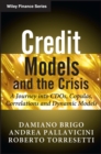 Credit Models and the Crisis : A Journey into CDOs, Copulas, Correlations and Dynamic Models - eBook