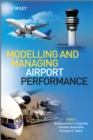 Modelling and Managing Airport Performance - Book