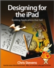 Designing for the iPad : Building Applications that Sell - eBook