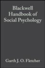 Blackwell Handbook of Social Psychology : Interpersonal Processes - eBook