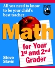Math for Your First- and Second-Grader : All You Need to Know to Be Your Child's Best Teacher - Book