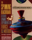 The Spinning Blackboard and Other Dynamic Experiments on Force and Motion - Book