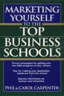 Marketing Yourself to the Top Business Schools - Book