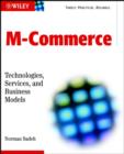 M-Commerce : Technologies, Services and Business Models - Book