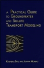 A Practical Guide to Groundwater and Solute Transport Modeling - Book