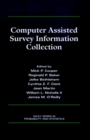 Computer Assisted Survey Information Collection - Book