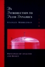 An Introduction to Fluid Dynamics : Principles of Analysis and Design - Book