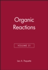Organic Reactions, Volume 51 - Book